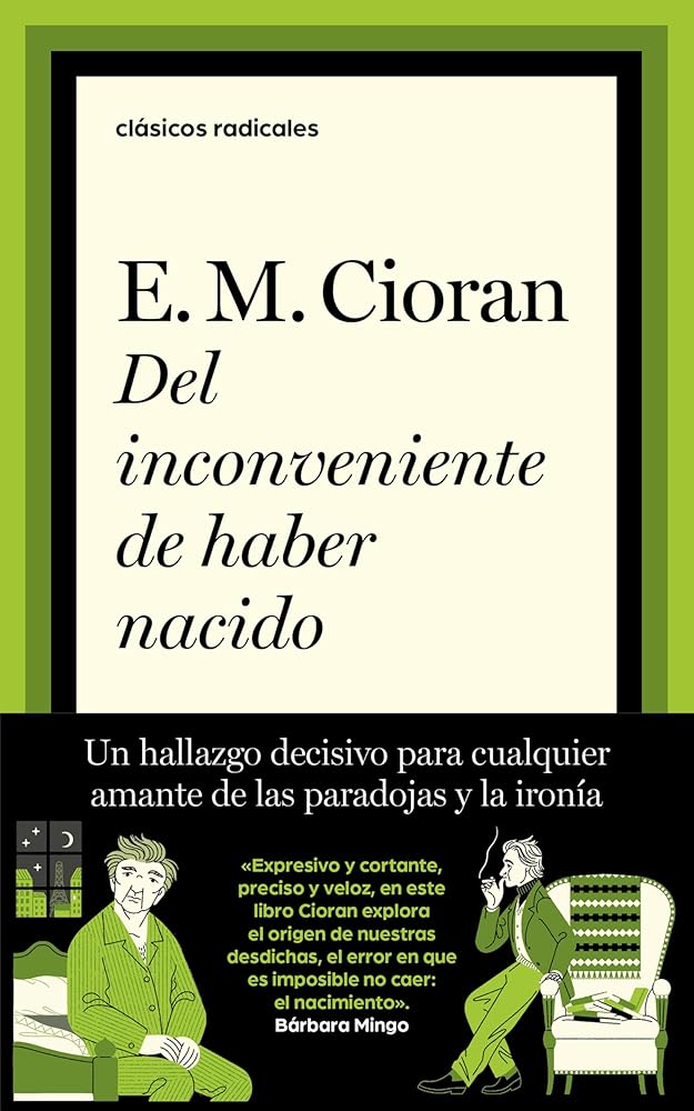 Del inconveniente de haber nacido (Clásicos Radicales) cover image