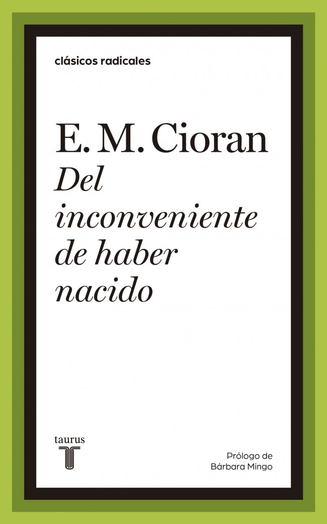 Del inconveniente de haber nacido