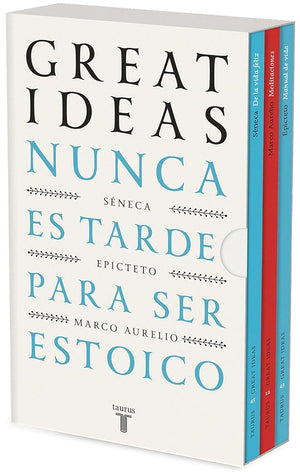 Nunca es tarde para ser estoico (Serie Great Ideas): (edición estuche con: De la vida feliz de Séneca | Meditaciones de Marco Aurelio | Manual de vida de Epicteto) (Pensamiento)