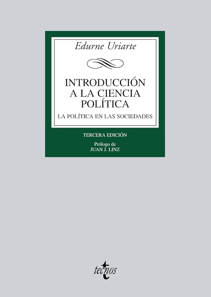 Introducción a la Ciencia Política: La política en las sociedades democráticas (Derecho - Biblioteca Universitaria de Editorial Tecnos)