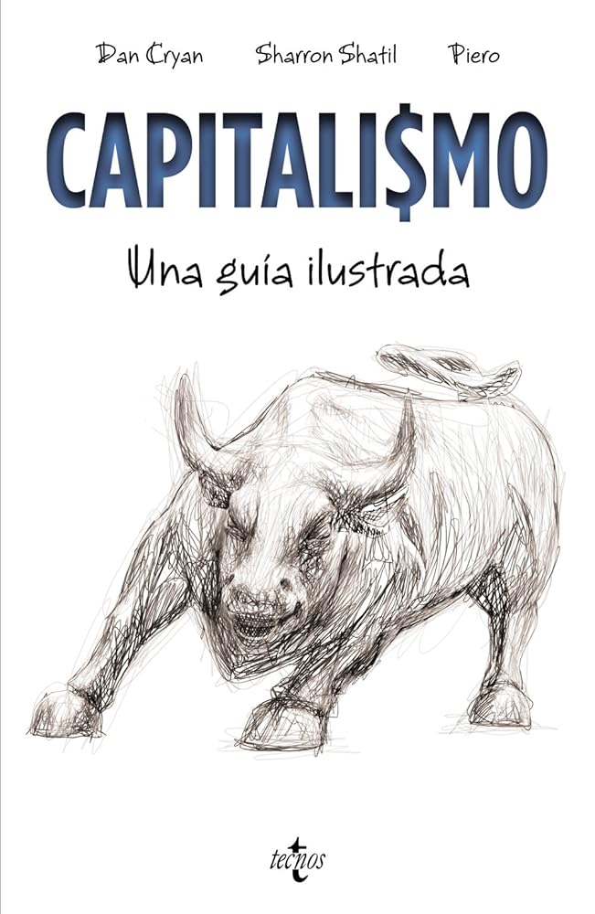 Capitalismo: Una guía ilustrada (Filosofía - Filosofía y Ensayo)