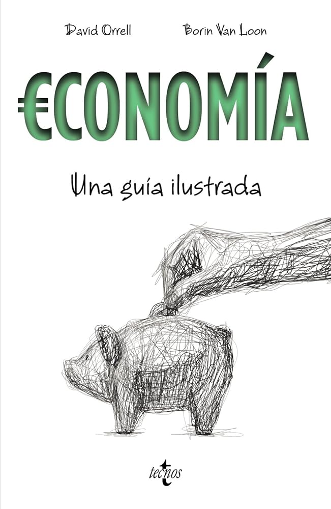 Economía: Una guía ilustrada (Filosofía - Filosofía y Ensayo)