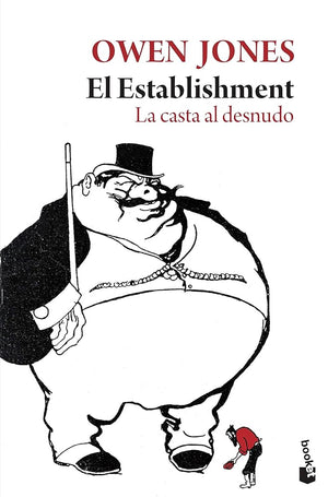 El Establishment: La casta al desnudo (Divulgación)