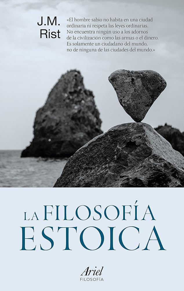 La filosofía estoica (Ariel Filosofía)