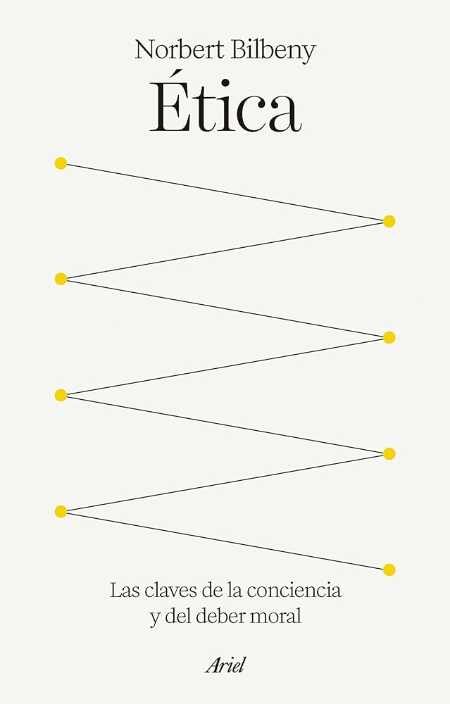 Ética: Las claves de la conciencia y del deber moral (ARIEL) cover image