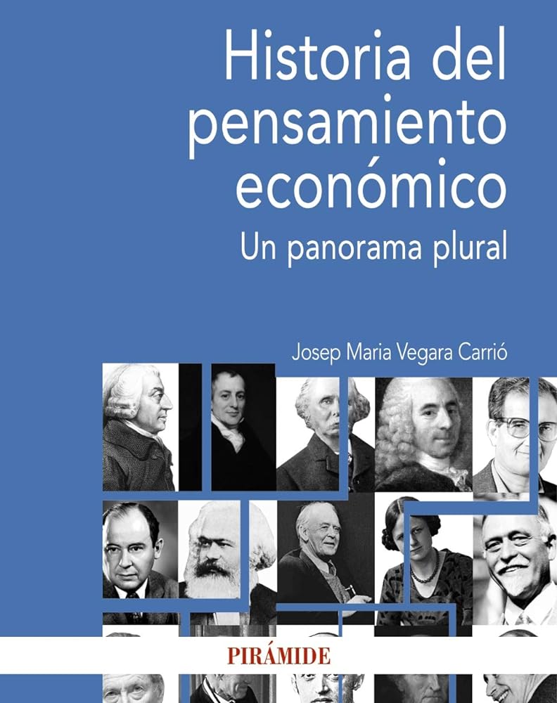 Historia del pensamiento económico: Un panorama plural (Economía y Empresa)