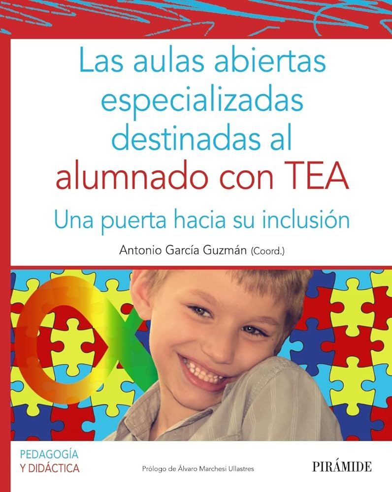 Las aulas abiertas especializadas destinadas al alumnado con TEA: Una puerta hacia su inclusión (Psicología)