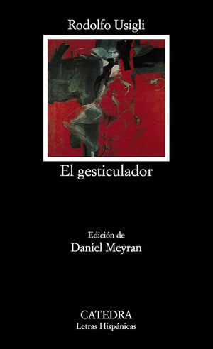 El gesticulador: 564 (Letras Hispánicas)