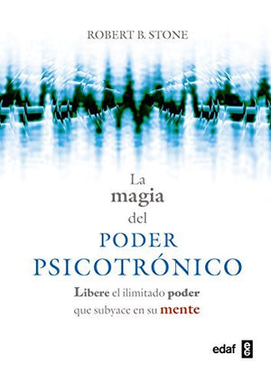 La Magia del Poder Psicotronico