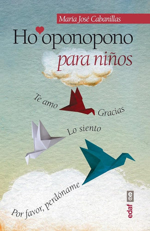 HO'OPONOPONO PARA NIÑOS: 1 (Psicología y Autoayuda)