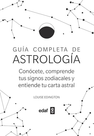 GUÍA COMPLETA DE ASTROLOGÍA. CONÓCETE, COMPRENDE TUS SIGNOS ZODIACALES Y ENTIENDE TU CARTA ASTRAL: Conócete, sorprende tus signos zodiacales y entiende tu carta astral (Tabla de Esmeralda)