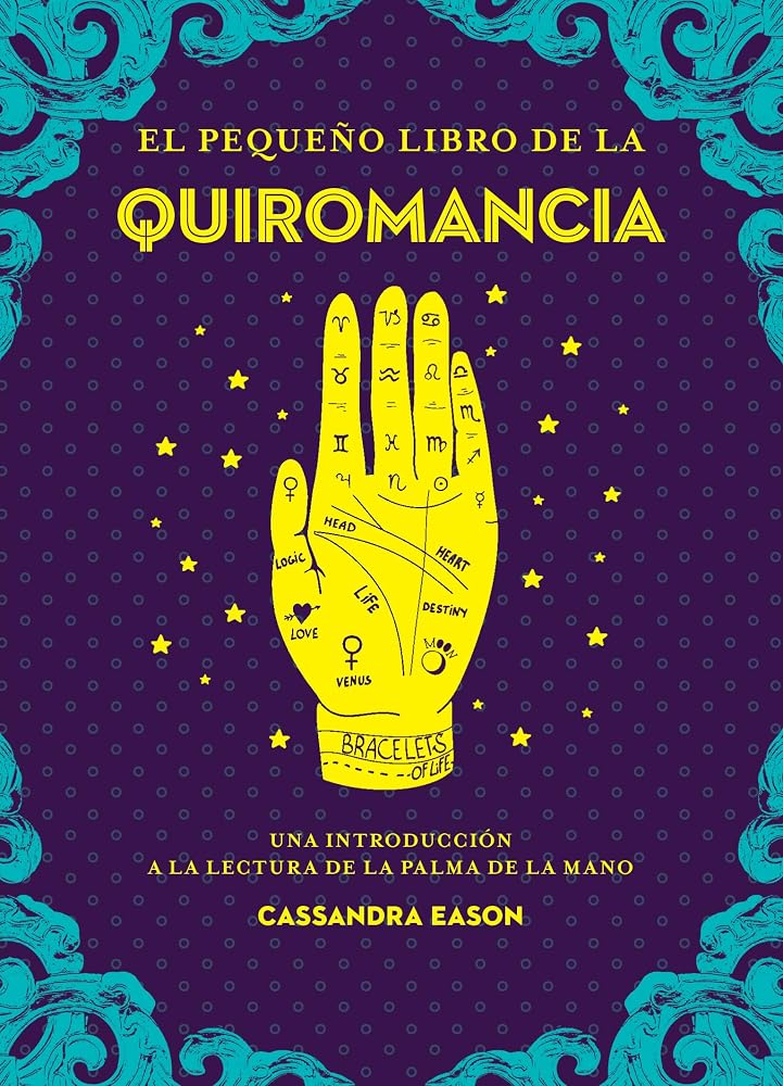 El pequeño libro de la quiromancia: Una introducción a la lectura de la palma de la mano (Tabla de esmeralda) cover image