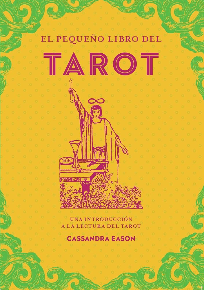 El pequeño libro del tarot: Una introducción a la lectura del tarot (Tabla de esmeralda) cover image