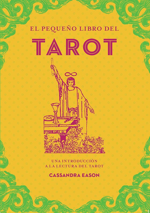 El pequeño libro del tarot: Una introducción a la lectura del tarot (Tabla de esmeralda) cover image