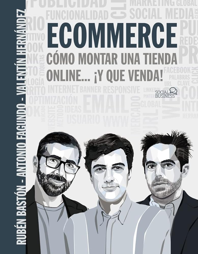 Ecommerce. Cómo montar una tienda online... ¡y que venda!