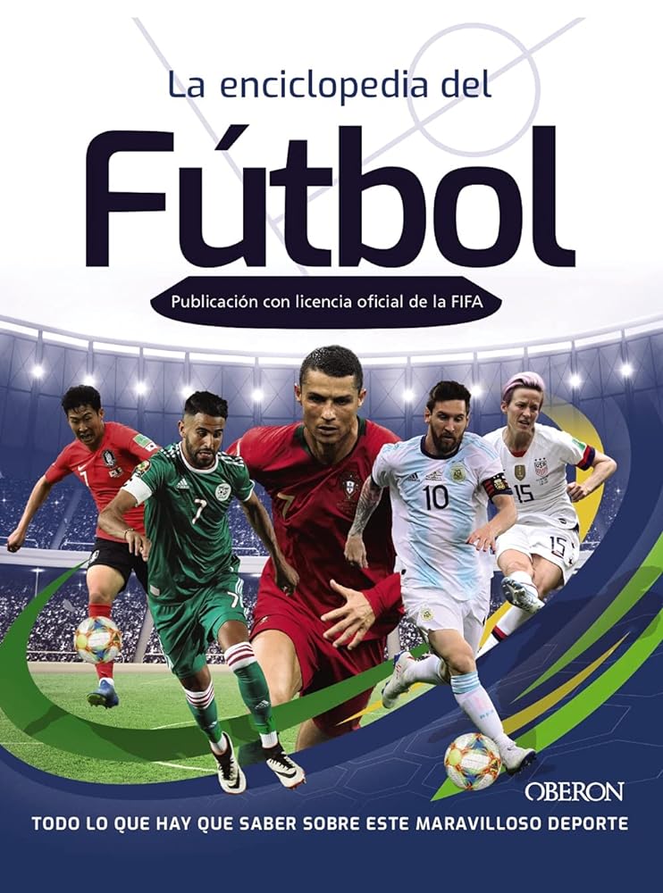 La enciclopedia del Fútbol: Publicación con licencia oficial de la FIFA (Libros singulares)
