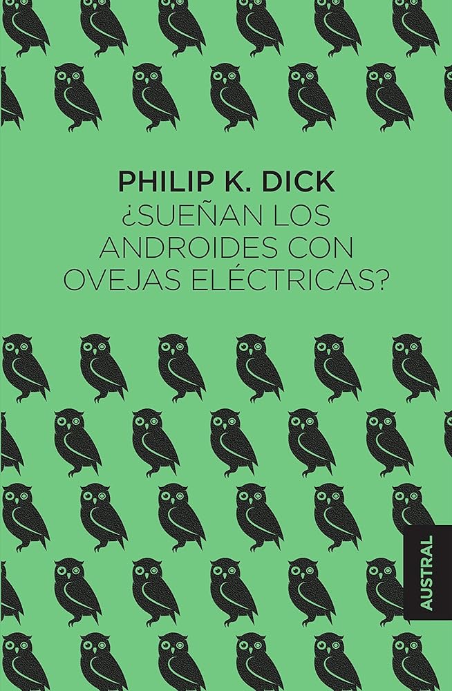 ¿Sueñan los androides con ovejas eléctricas? (Austral Singular)