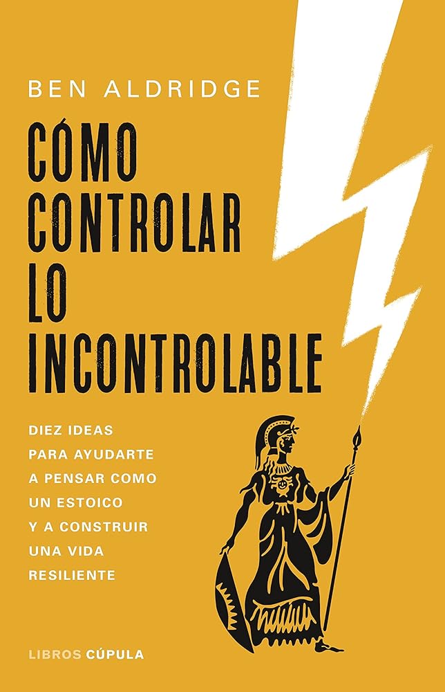 Cómo controlar lo incontrolable (Divulgación)