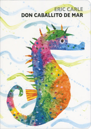 Don caballito de mar (Colección Eric Carle) (Colección Eric Carle)