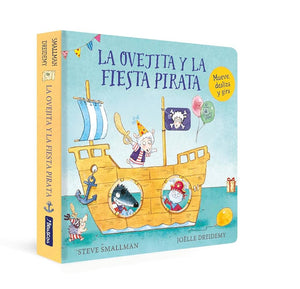 La ovejita y la fiesta pirata (La ovejita que vino a cenar. Libro de cartón)