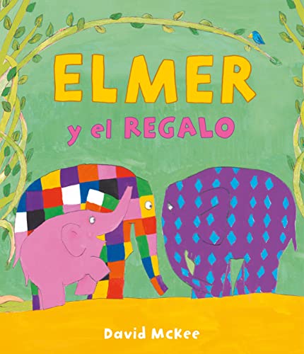 Elmer. Un Cuento - Elmer Y El Regalo