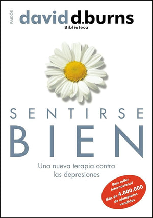 Sentirse bien: Una nueva terapia contra las depresiones: 1 (Biblioteca David D. Burns)