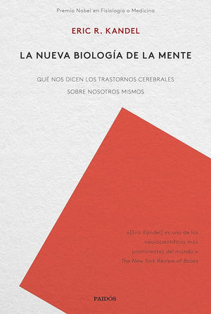 La nueva biología de la mente: Qué nos dicen los trastornos cerebrales sobre nosotros mismos (Contextos)