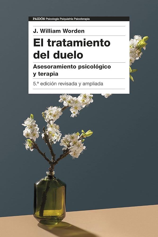 El tratamiento del duelo: Asesoramiento psicológico y terapia (5ª edición) (Psicología Psiquiatría Psicoterapia)