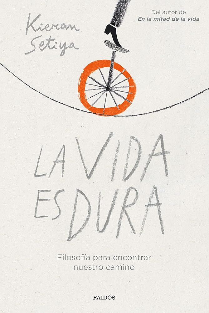 La vida es dura: Filosofía para encontrar nuestro camino (Contextos)