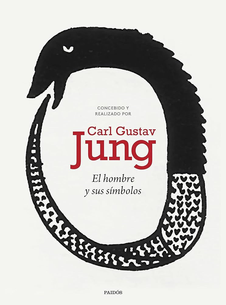 El hombre y sus símbolos: Una síntesis de la teoría que desarrolló a lo largo de su vida (Biblioteca Carl G. Jung)