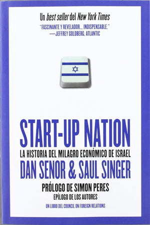 Start-up nation : la historia del milagro económico de Israel