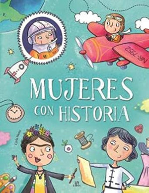 Mujeres con historia: 1 (Personajes Extraordinarios)