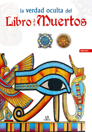 La Verdad Oculta del Libro de los Muertos (Poderes Ocultos)