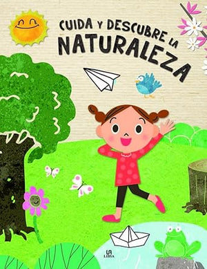 Cuida y Descubre La Naturaleza: 1 (Ecopáginas)