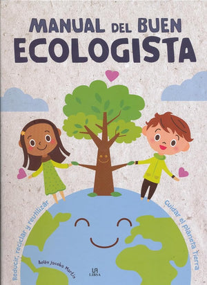 Manual Del Buen Ecologista: 4 (Ecopáginas)