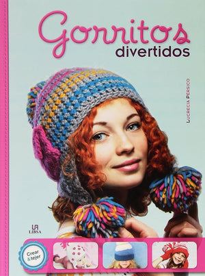 Gorritos Divertidos (Crear y Tejer)