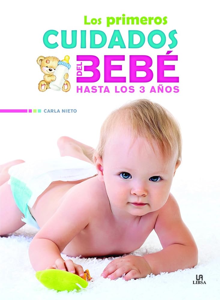 Primeros Ciudados Del Bebé,Los. Hasta Los 3 Años (Maternidad)