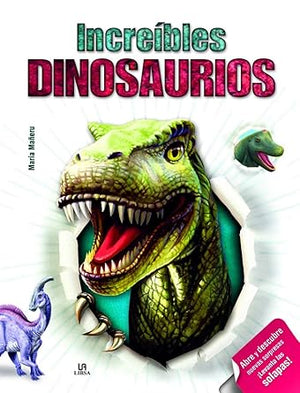 Increíbles Dinosaurios (Abre y Descubre)