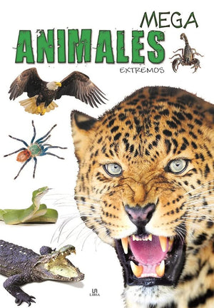 Mega Animales: Extremos (Libro Gigante)