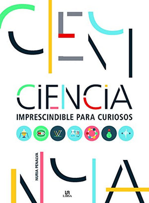 Ciencia Imprescindible para Curiosos (Spanish Edition)