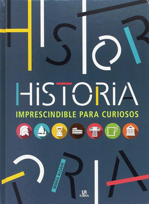 Historia Imprescindible para Curiosos (Conocimiento Imprescindible)