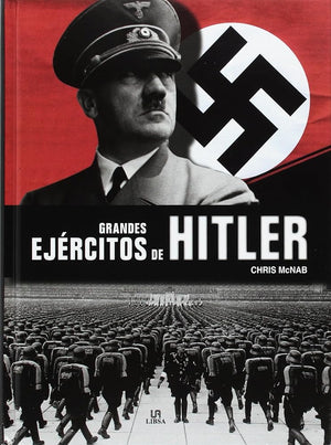 Grandes Ejércitos de Hitler (Historia Militar)