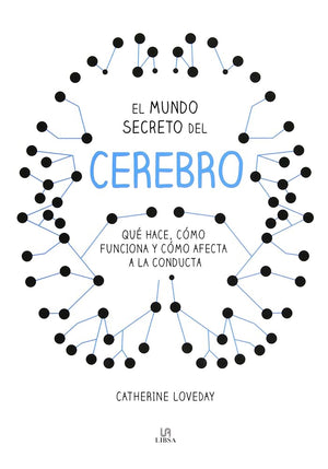Mundo secreto del cerebro, El. Qué hace, como funciona y como afecta a la conduc: Qué Hace, Cómo Funciona y Cómo Afecta a la Conducta: 6 (Enigmas)