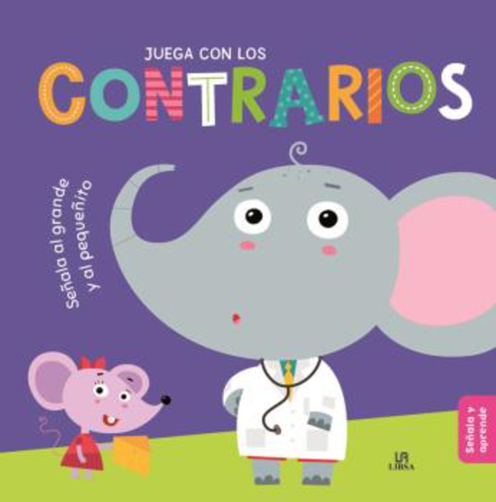 Juega con los Contrarios: 4 (Señala y Aprende)