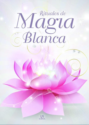 Rituales de Magia Blanca: 16 (Poderes Ocultos)