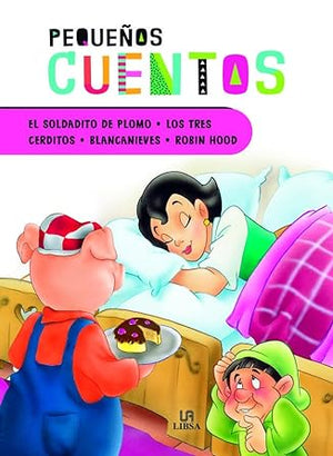 Soldadito de Plomo,El, Los Tres Cerditos, Blancanieves y Robin Hood (Pequeños Cuentos)