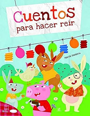Cuentos para Hacer Reir: 3 (Historias de Ensueño)