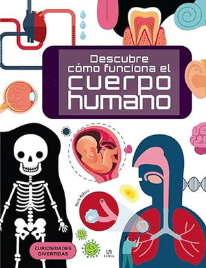 Descubre cómo Funciona el Cuerpo Humano: 1 (Mentes Inquietas)