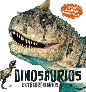 Dinosaurios Extraordinarios: 1 (Flaps Gigantes)