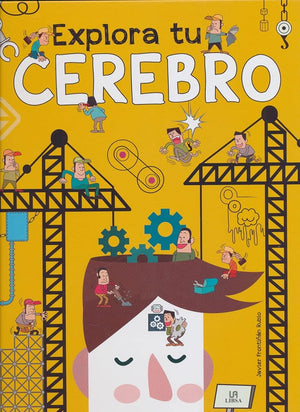 Explora Tu Cerebro: 1 (Tiene s que Saber)